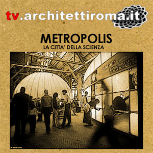 Metropolis: La Città della Scienza