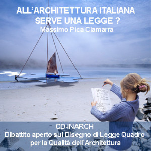 All’Architettura Italiana Serve una Legge?