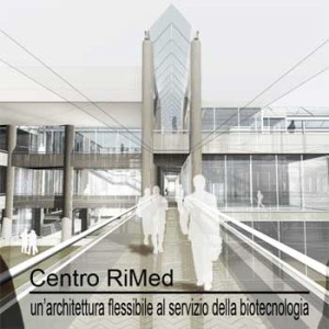 Centro RiMed: un’architettura flessibile al servizio della biotecnologia