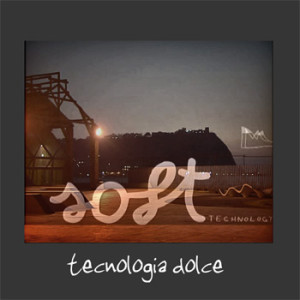 Soft: Tecnologia Dolce